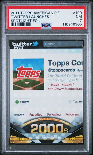 Twitter Launches 2011 Topps American Pie Spotlight foil #'d 01/76 PSA 7