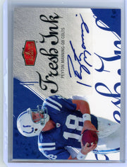 Peyton Manning 2006 Upper Deck Flair Showcase Fresh Ink Auto