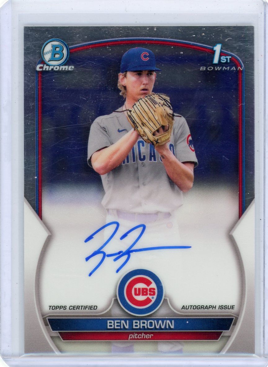Ben Brown 2023 1st Bowman Chrome autograph