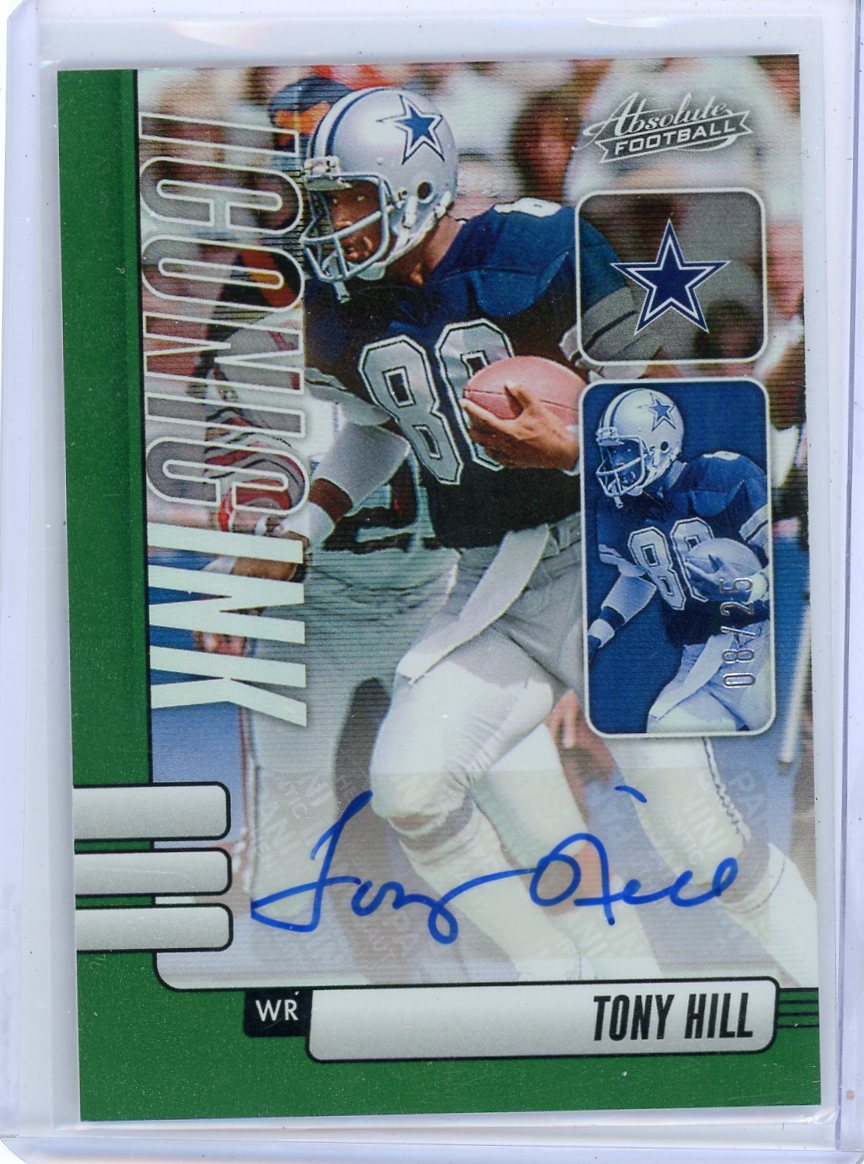 Tony Hill 2024 Panini Absolute Iconic Ink autograph green #'d 08/25