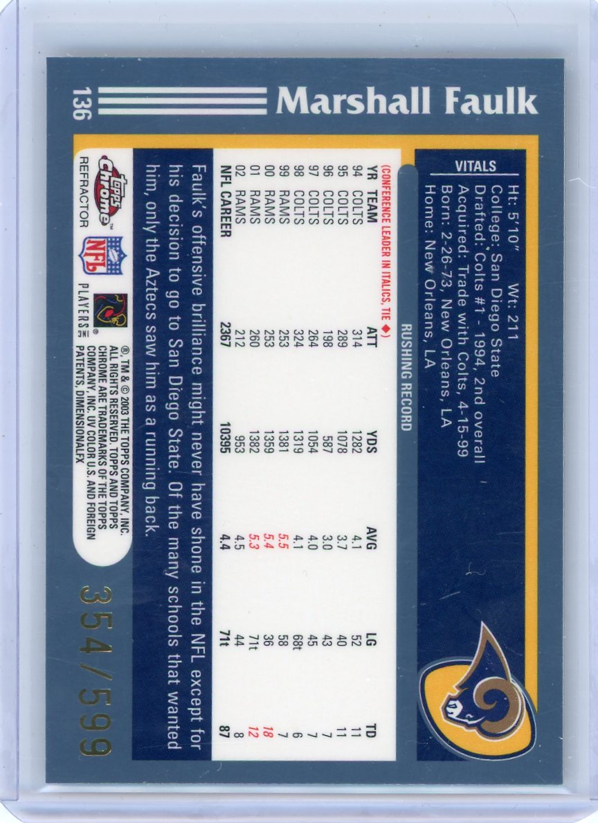 Marshall Faulk 2003 Topps Chrome Refractor #'d 354/599