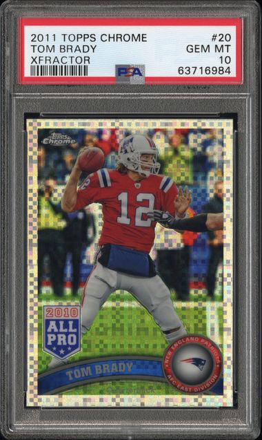 Tom Brady 2011 Topps Chrome X-Fractor PSA 10