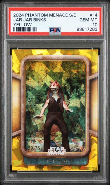 Jar Jar Binks 2024 Topps Phantom Menace Sapphire yellow ref. #'d 03/75 PSA 10