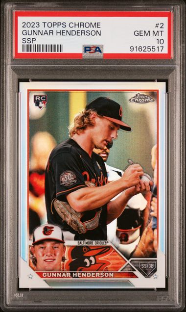 Gunnar Henderson 2023 Topps Chrome SSP rookie card PSA 10