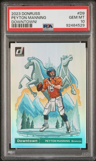 Peyton Manning 2023 Panini Donruss Downtown! PSA 10!