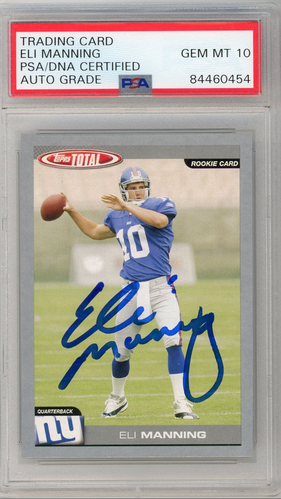 Eli Manning 2004 Topps Total Rookie Card IP autograph PSA 10 AUTO