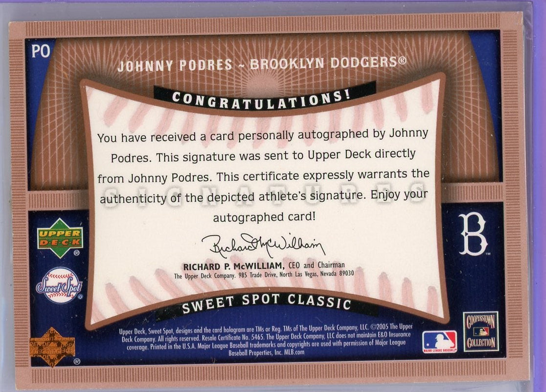 Johnny Podres 2005 Upper Deck Sweet Spot Classic Signatures