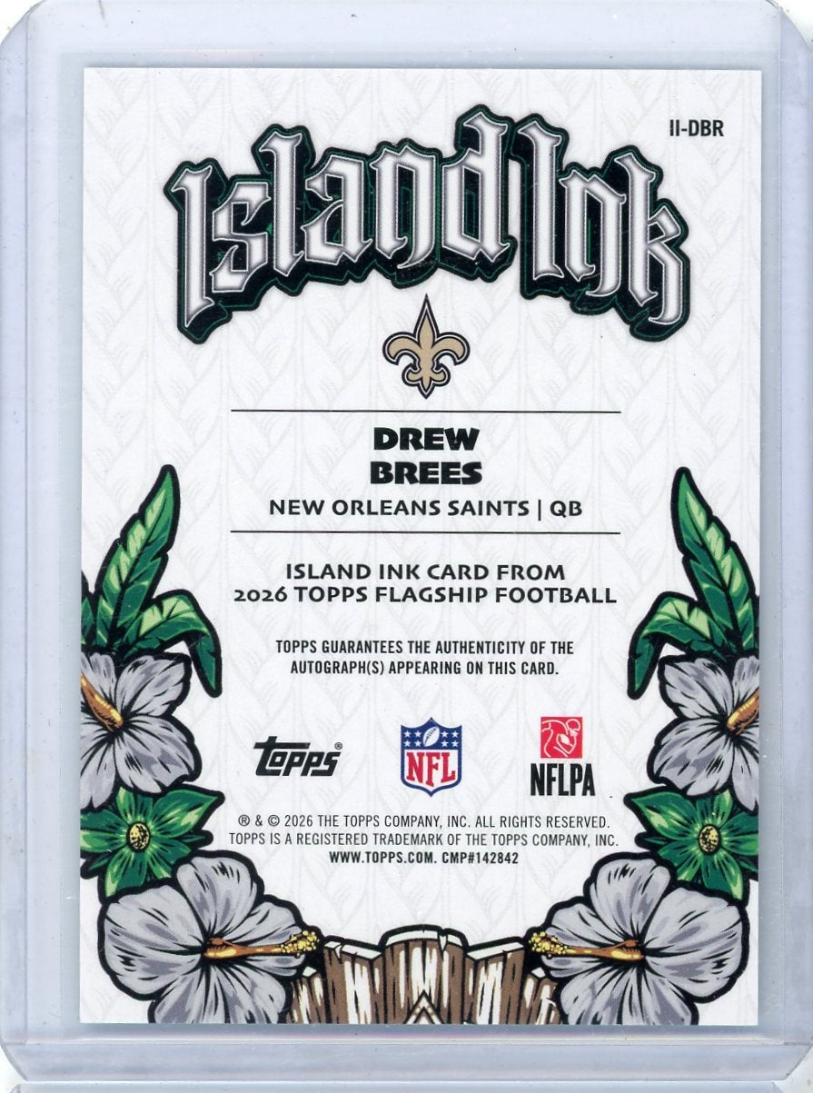 2026 Topps Flagship Football Island Ink Drew Brees Autograph SP!