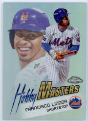 Francisco Lindor Topps Chrome Hobby Masters SSP #HM-6