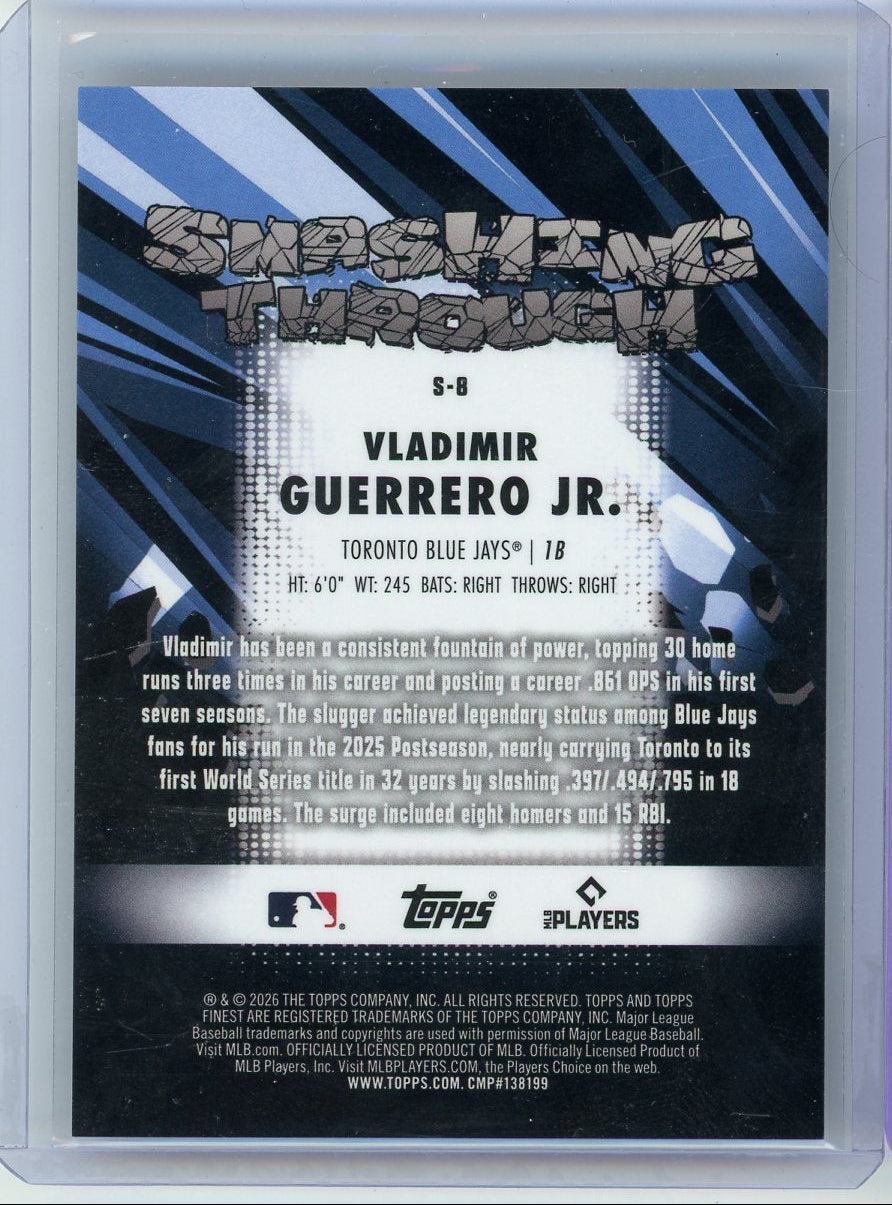 Vladimir Guerrero Jr 2026 Topps Finest Smashing Through S-8