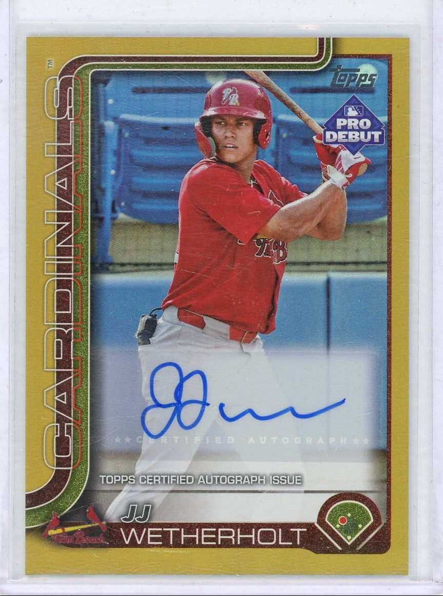 JJ Wetherholt 2025 Topps Pro Debut Gold foil autograph #'d 11/50