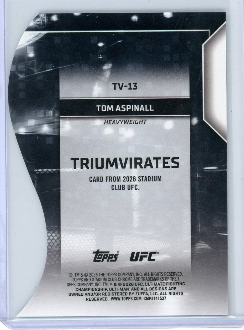 Tom Aspinall UFC Stadium Club Chrome Triumvirates #TV-13