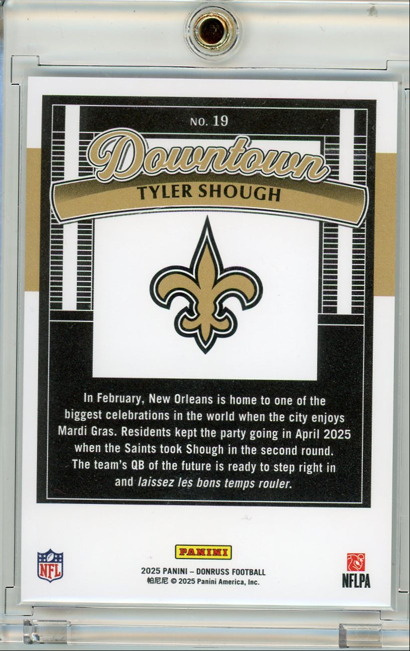 Tyler Shough 2025 Panini Donruss Downtown RC