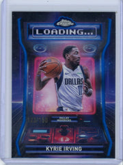 Kyrie Irving 2025-26 Topps Chrome Loading... Blue Refractor #'d 123/150