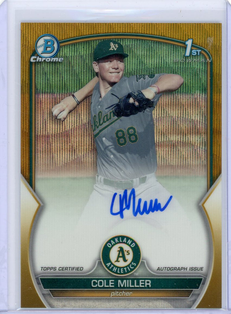 Cole Miller 2023 1st Bowman Chrome Draft gold wave autograph 