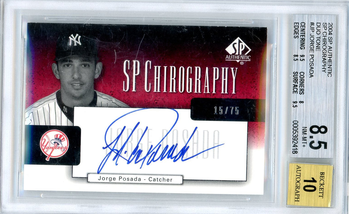 Jorge Posada 2004 SP Authentic Chirography Auto #'d 15/75 BGS 8.5 AUTO 10