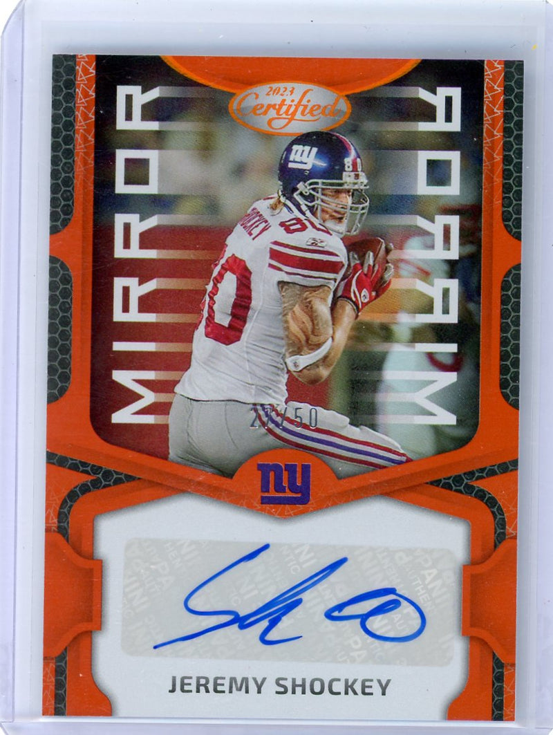 Jeremy Shockey 2023 Panini Certified Mirror Signatures Orange 