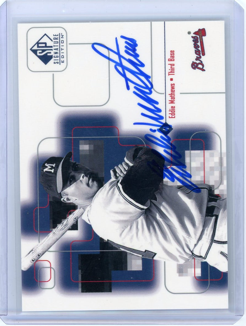Eddie Mathews 1999 SP Signature Edition Autograph 