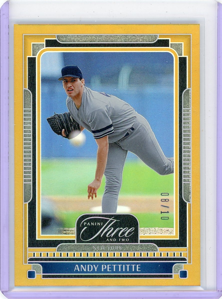 Andy Pettitte 2025 Panini Three & Two Gold #'d 08/10