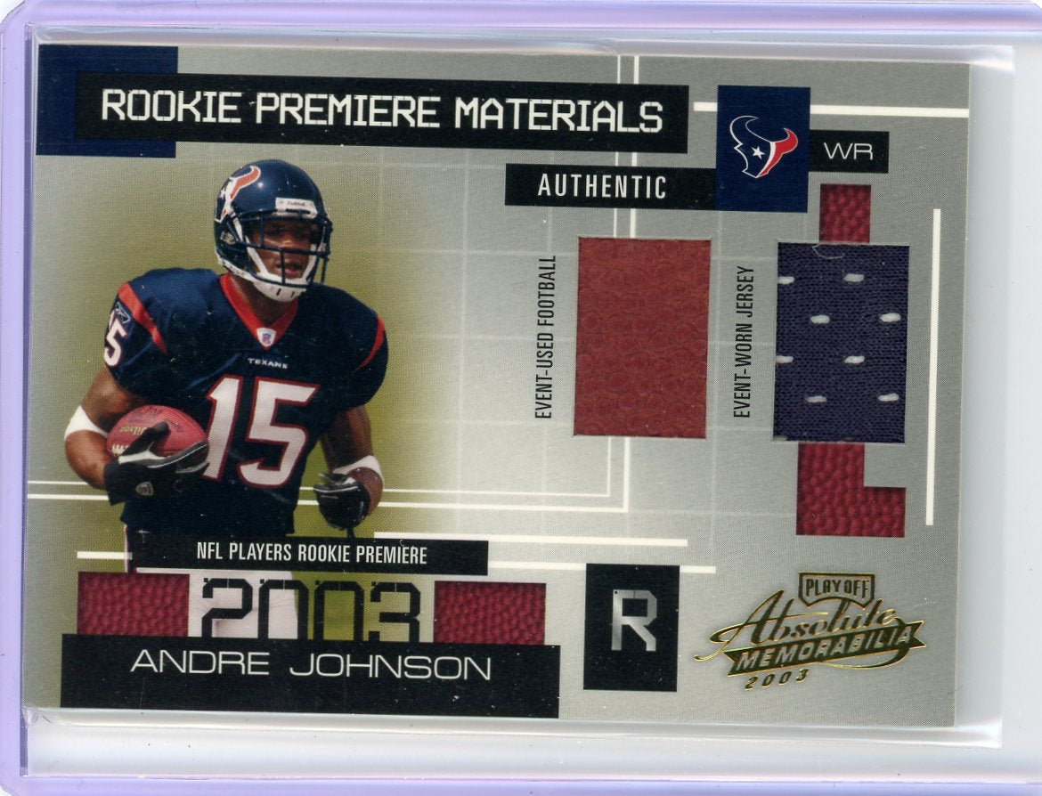 Andre Johnson 2003 Playoff Absolute Rookie Premiere Materials auth. event-used football/jersey relic #'d 129/750