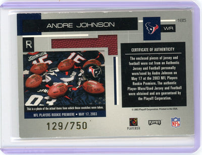 Andre Johnson 2003 Playoff Absolute Rookie Premiere Materials auth. event-used football/jersey relic #'d 129/750