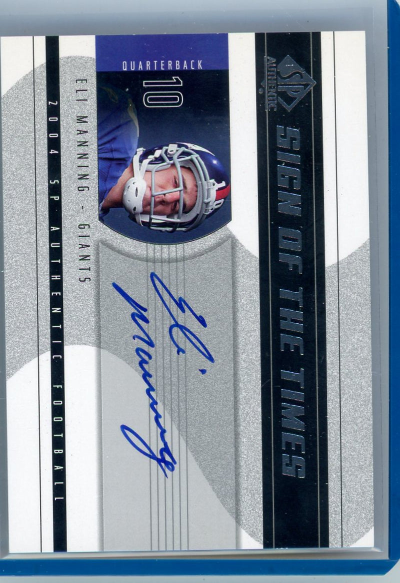 Eli Manning 2004 Upper Deck SP Authentic Sign of the Times Auto