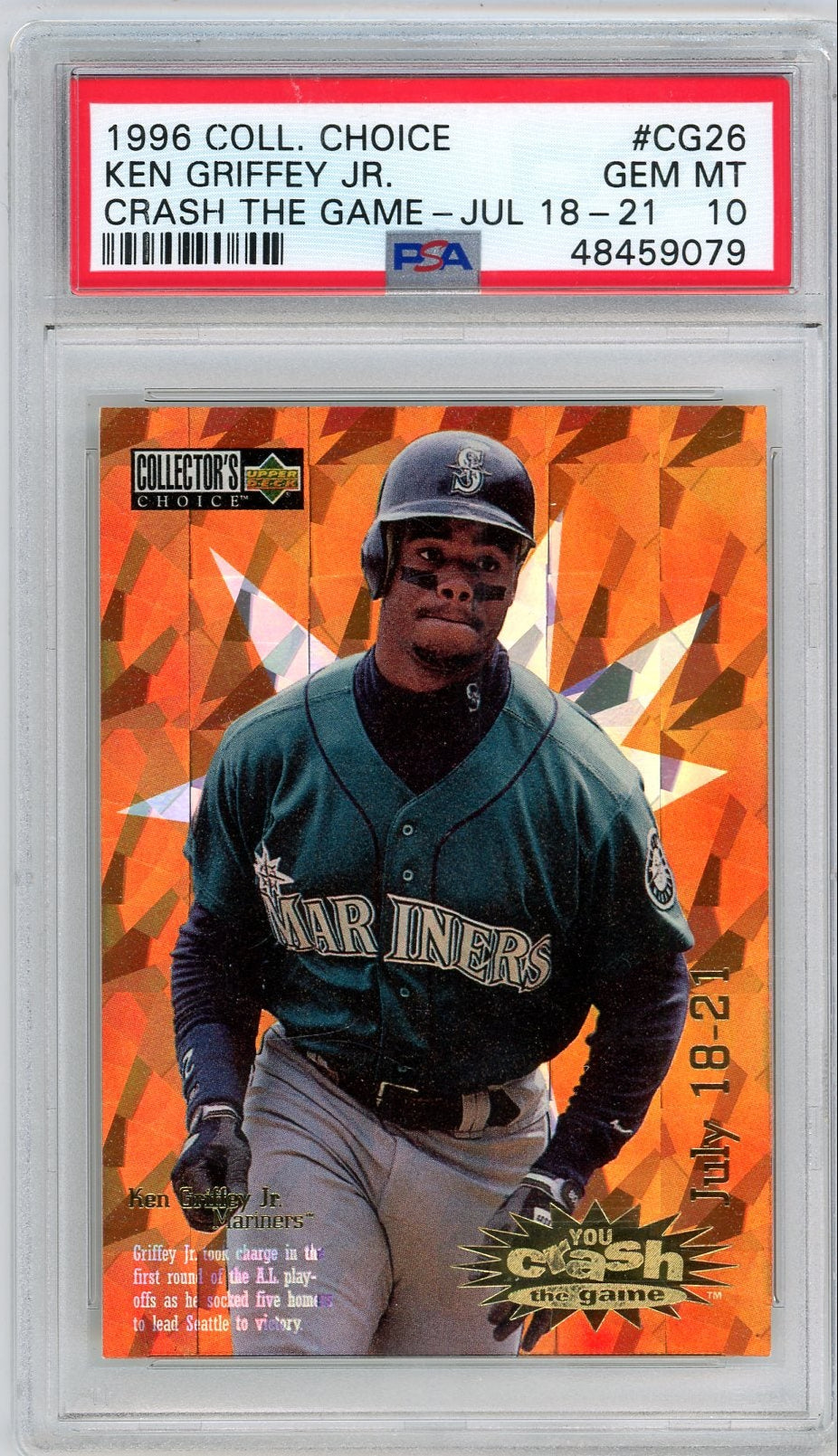Ken Griffey Jr. 1996 Collectors Choice Crash The Game July 18-21 Gold PSA 10