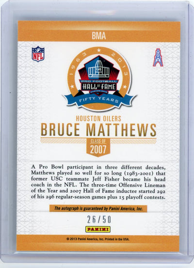 Bruce Matthews 2013 Panini Spectra 50th Anniversary HOF Signatures #'d 26/50