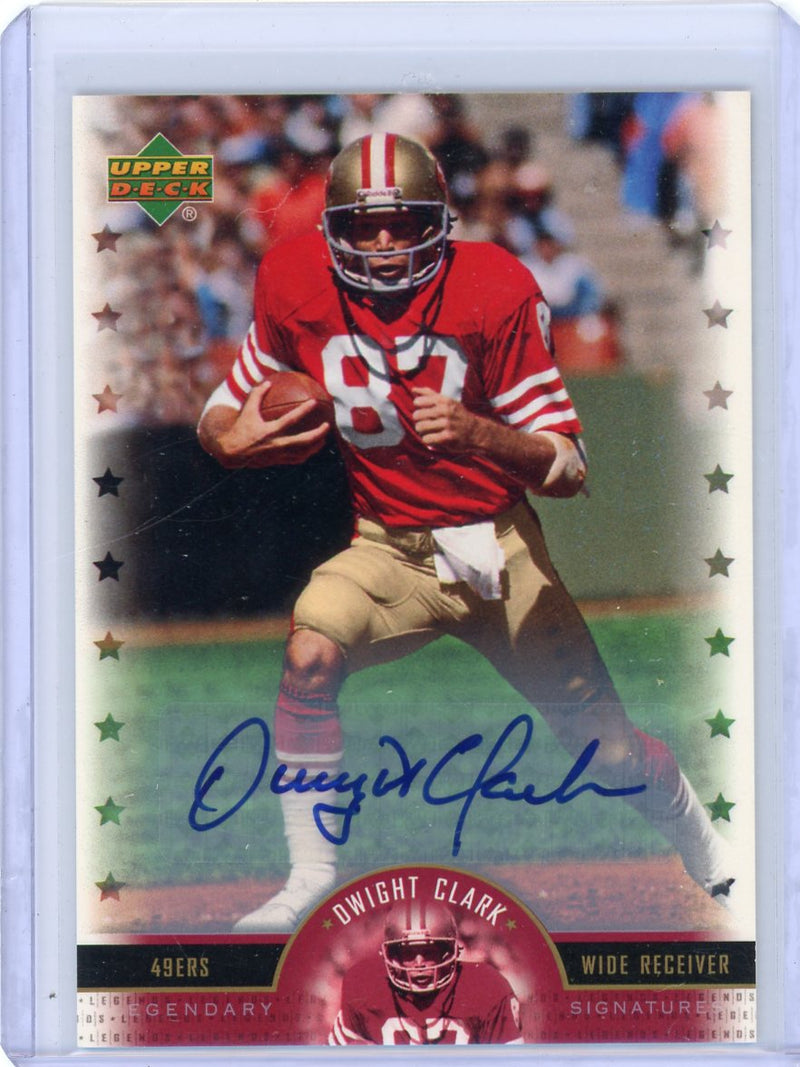 Dwight Clark 2005 Upper Deck NFL Legends autograph