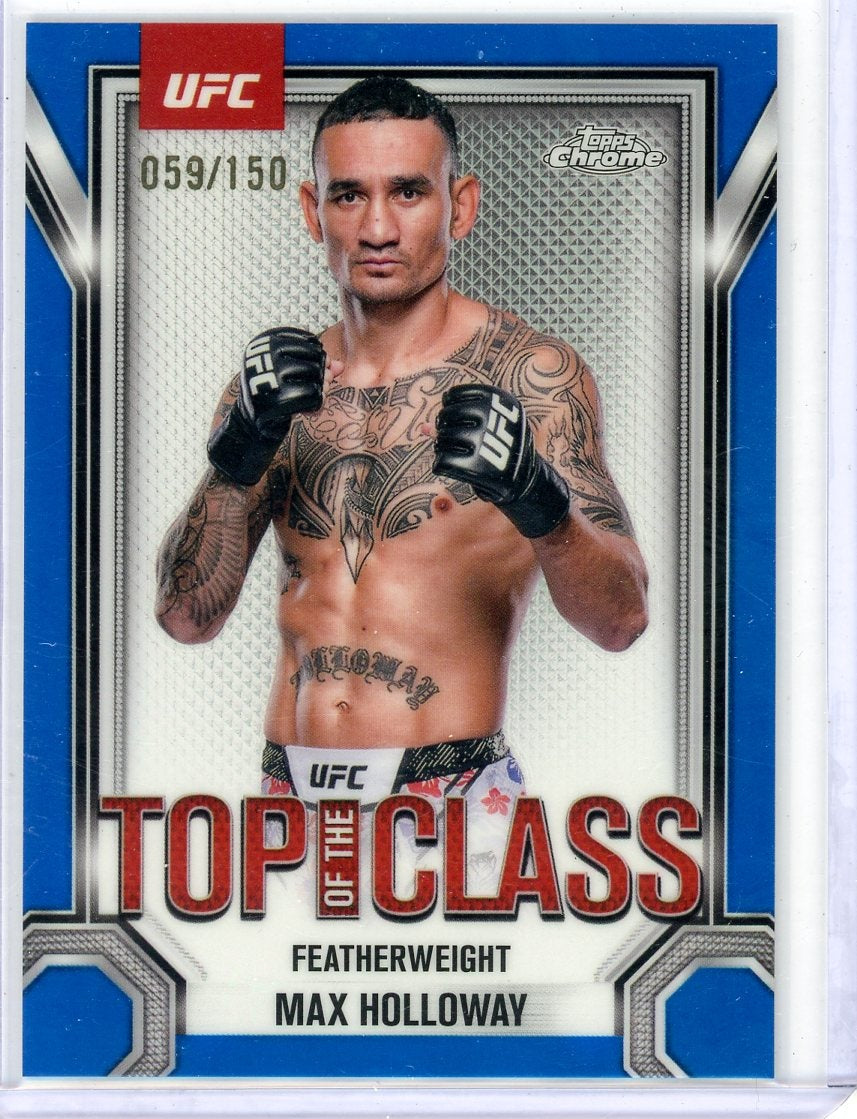 Max Holloway 2025 Topps Chrome Top of the Class blue ref. #'d 059/150