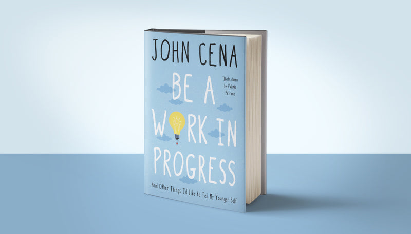 Signed copy Book Be a Work in Progress by John Cena