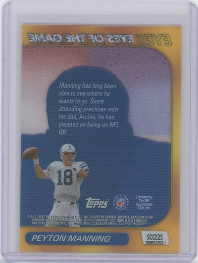 Peyton Manning 1999 Topps Stadium Club Chrome Eyes Of The Game Refractor #SCCE25